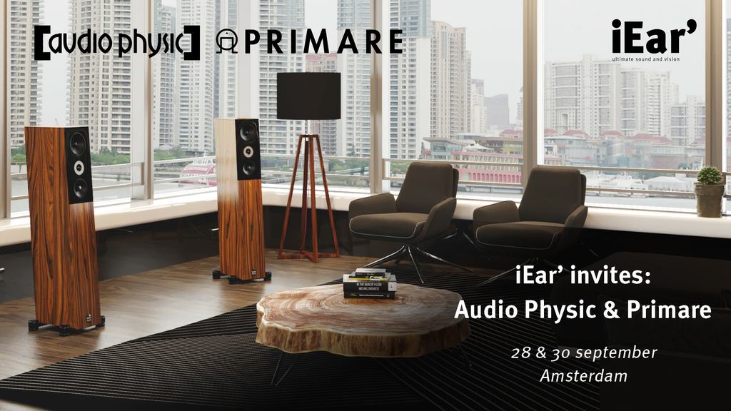 iEar’ invites: Audio Physic & Primare